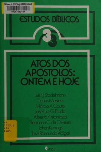 Atos dos Apóstolos: ontem e hoje