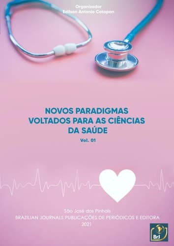 Novos paradigmas voltados para as ciências da saúde - Vol.01