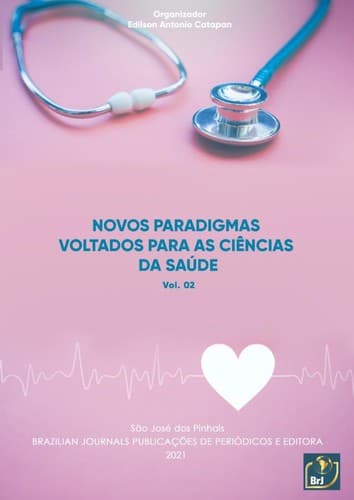 Novos paradigmas voltados para as ciências da saúde - Vol.02