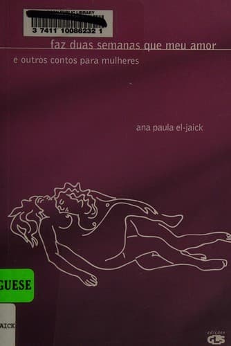 Faz duas semanas que meu amor: e outros contos para mulheres