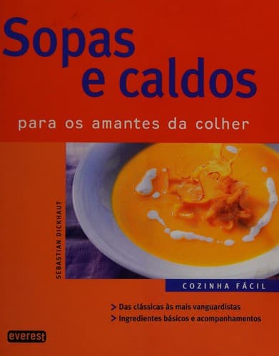 Sopas e caldos: para os amantes da colher