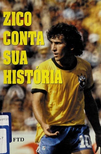 Zico conta sua historia