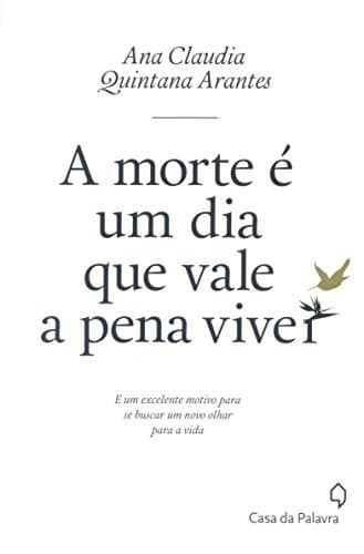 A Morte É Um Dia Que Vale a Pena Viver
