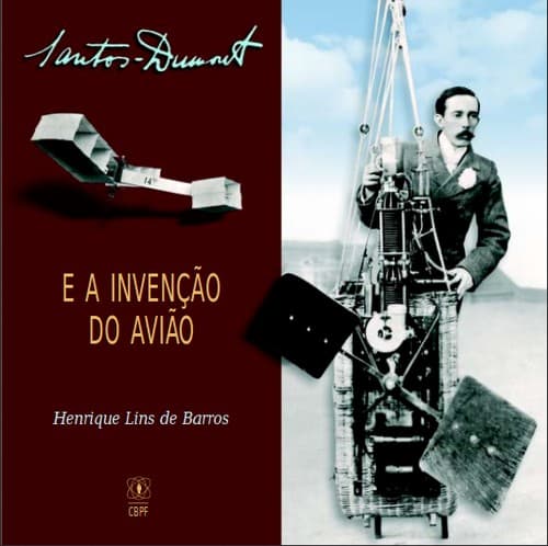 Santos-Dumont e a Invenção do Avião