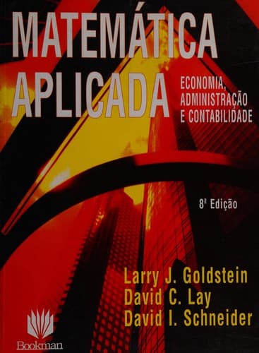 Matemática aplicada: economia, administração e contabilidade