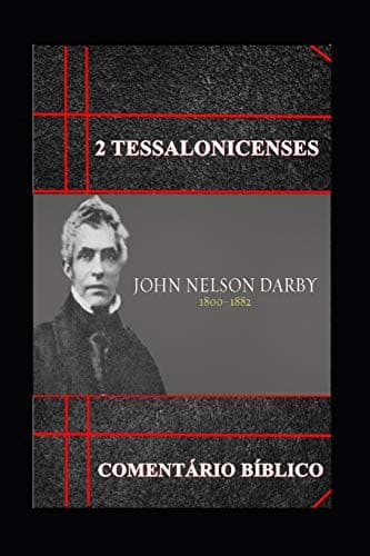 2ª Tessalonicenses: Comentário Bíblico