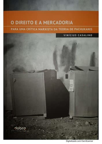 O direito e a mercadoria: para uma crítica marxista da teoria de Pachukanis