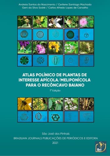 Atlas polínico de plantas de interesse apícola/meliponícola para o Recôncavo Baiano