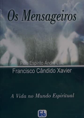 Mensageiros, Os