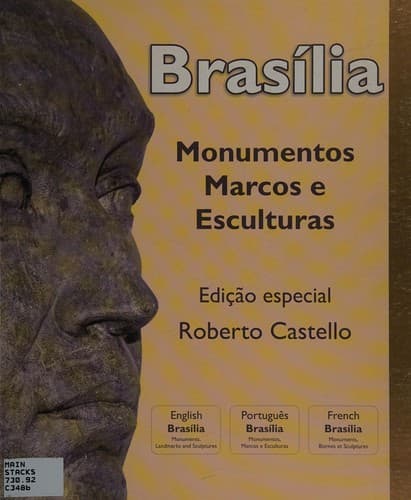Brasília: monumentos, marcos e esculturas
