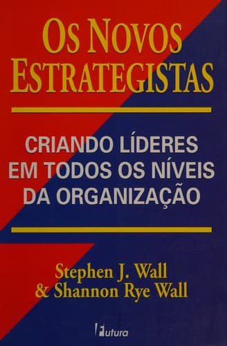 Novos Estrategistas, Os