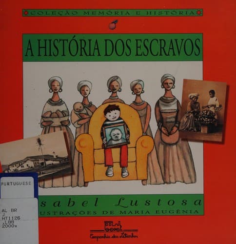 A história dos escravos