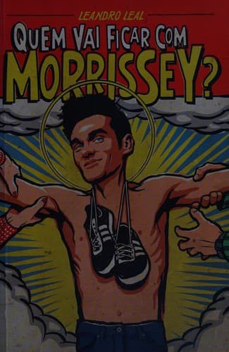 Quem vai ficar com Morrissey?