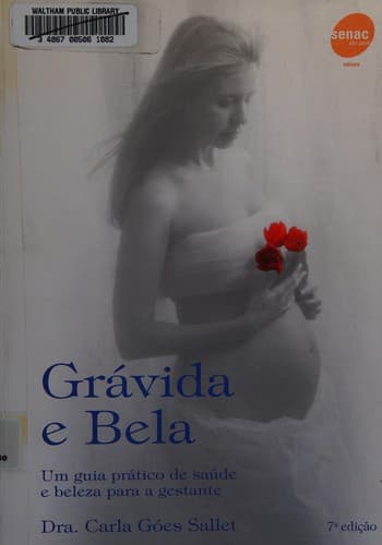 Grávida e bela: um guia prático de saúde e beleza para a gestante
