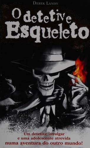 O detective Esqueleto