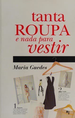 Tanta roupa e nada para vestir