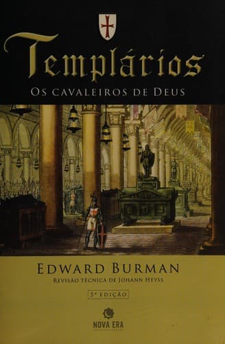 Templários: os cavaleiros de Deus