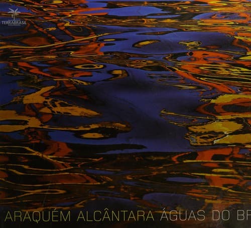 Águas do Brasil: Waters of Brazil / photographs, Araquém Alcântara ; texts, Otávio Rodrigues.