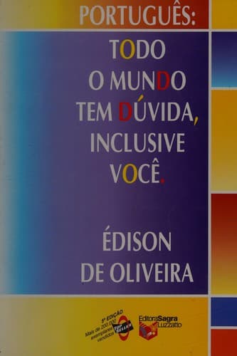 Todo o mundo tem dúvida, inclusive você: português