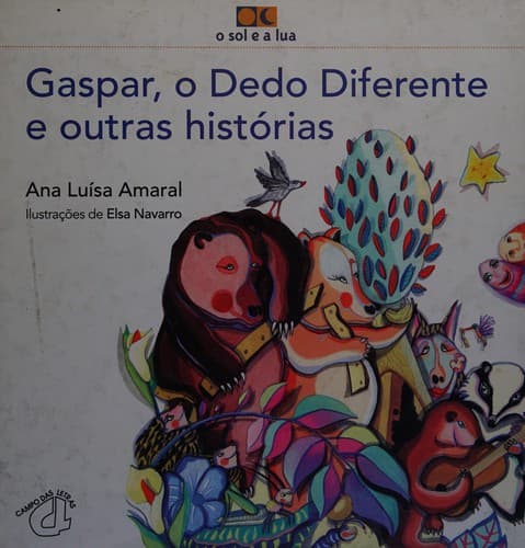 Gaspar, o dedo diferente, e outras histórias