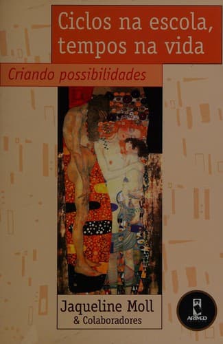 Ciclos na escola, tempos na vida: criando possibilidades