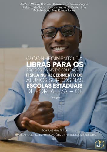 O Conhecimento da libras para os profissionais de educação física no recebimento de alunos surdos nas escolas estaduais de Fortaleza-CE