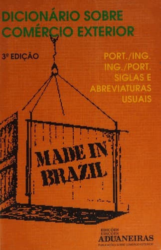 Dicionário sobre comércio exterior: Português-Inglês, Inglês-Português