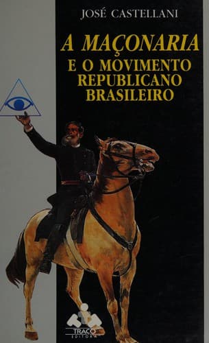 A maçonaria e o movimento republicano brasileiro
