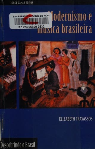 Modernismo e mÃºsica brasileira (Descobrindo o Brasil)