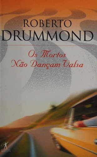 Os mortos não dançam valsa