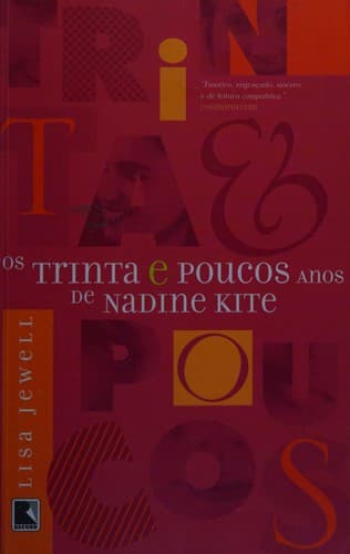 Os trinta e poucos anos de Nadine Kite