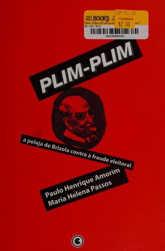 Plim-Plim: a Peleja de Brizola Contra a Fraude Eleitoral