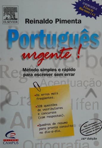 Portugues urgente!: metodo simples e rapido prar escrever sem errar.