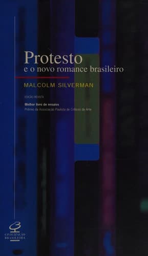 Protesto e o novo romance brasileiro