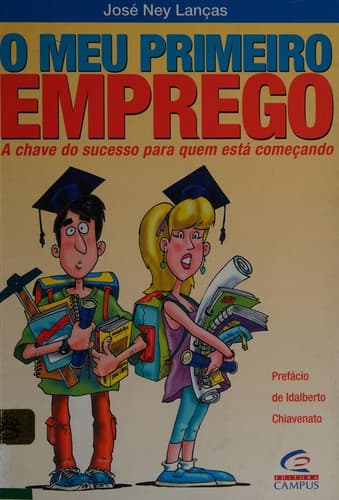 Meu primeiro emprego: a chave do sucesso para quem está começando