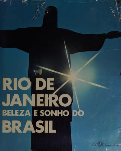 Rio de Janeiro: beleza e sonho do Brasil