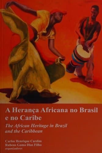 A herança africana no Brasil e no Caribe: The African heritage in Brazil and the Caribbean