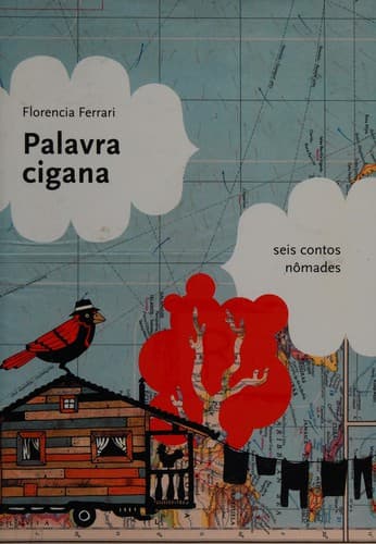Palavra cigana: seis contos nômades