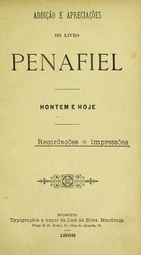 Addição e apreciações do livro Penafiel, hontem e hoje, recordações e impressões