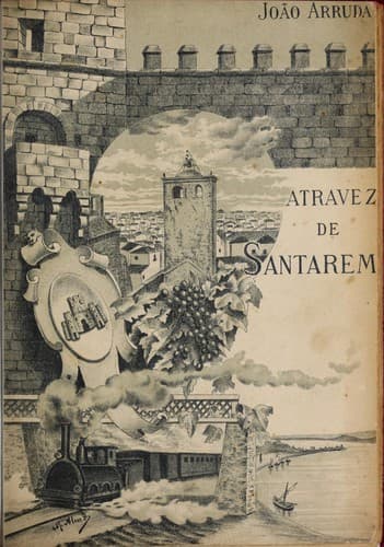 Atravez de Santarem: notas d'um chronista