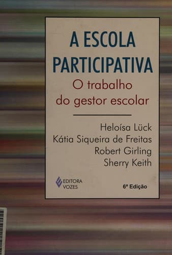 A escola participativa: o trabalho do gestor escolar