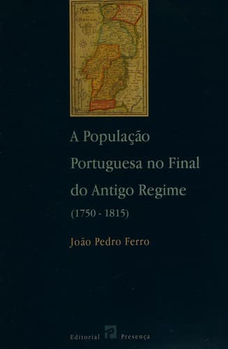 A população portuguesa no final do antigo regime, 1750-1815