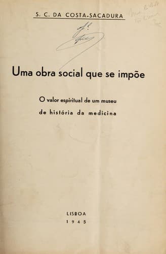 Uma obra social que se impõe. O valor espiritual de um museu de história da medicina