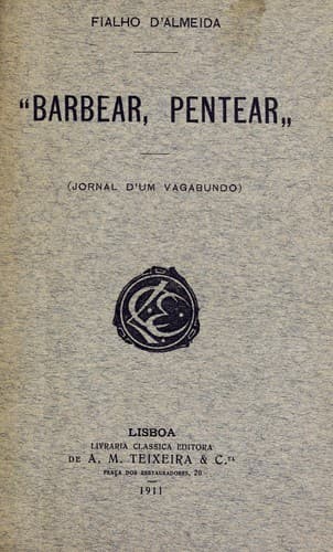 "Barbear, pentear" (jornal d'um vagabundo)