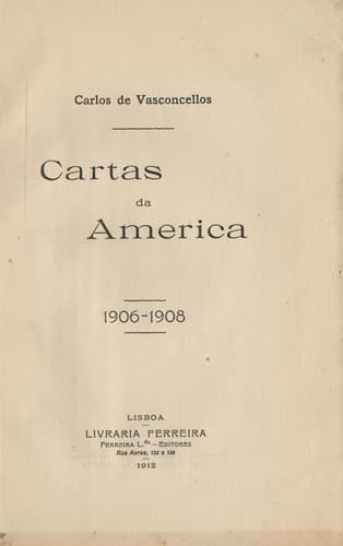 Cartas da America, 1906-1908