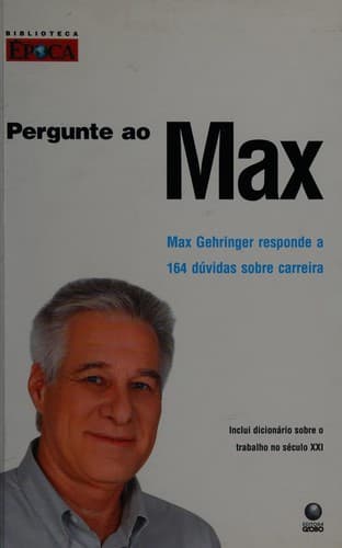 Pergunte ao Max: Max Gehringer responde a 164 dúvidas sobre carreira