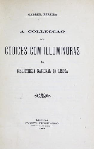 A collecção dos codices com illuminuras da Bibliotheca Nacional de Lisboa