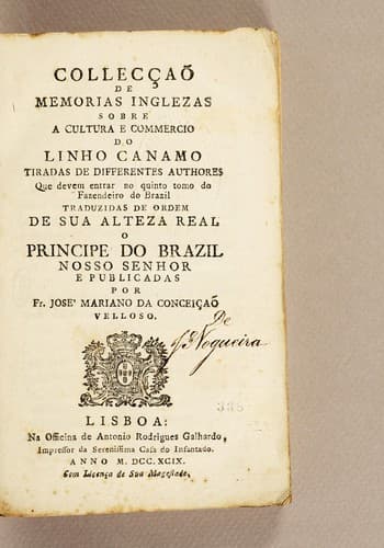 Collecção de memorias inglezas sobre a cultura e commercio do linho canamo tiradas de differentes authores que devem entrar no quinto tomo do Fazendeiro do Brazil