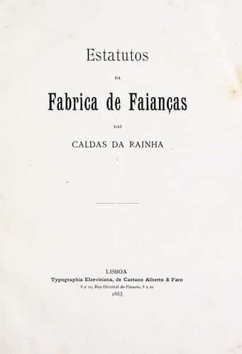 Estatutos da Fabrica de Faianças das Caldas da Rainha