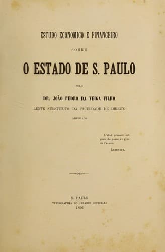 Estudo economico e financeiro sobre o Estado de S. Paulo